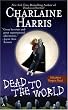 Dead to the World (Southern Vampire Mysteries, Book 4)