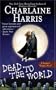 Dead to the World: A Sookie Stackhouse Novel
