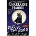 Dead to the World: A Sookie Stackhouse Novel (Sookie Stackhouse/True Blood)