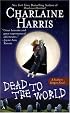 Dead to the World (Southern Vampire Mysteries, Book 4)