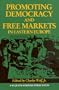 Promoting Democracy and Free Markets in Eastern Europe (A Sequoia Seminar)