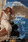 Mannheim Steamroller - The Christmas Angel: A Story on Ice