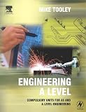 Engineering A Level: Compulsory units for AS and A Level Engineering