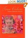 True Colors: A Palette of Collaborative Art Journals