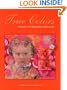True Colors: A Palette of Collaborative Art Journals