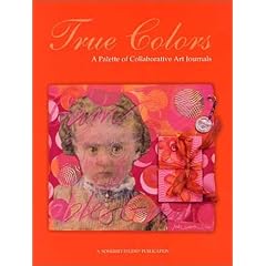 True Colors: A Palette of Collaborative Art Journals