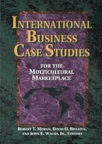 International Business Case Studies For the Multicultural Marketplace (Managing Cultural Differences)