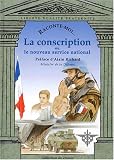 Raconte moi la conscription ou le nouveau service national