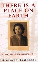 There is a Place on Earth: A Woman in Birkenau