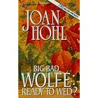 Big Bad Wolfe: Ready To Wed (Big Bad Wolfe) (By Request 2's) by  Joan Hohl