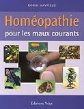 Livres Homéopathie - Homéopathie : Pour les maux courants