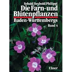 Die Farn- und Bl�tenpflanzen Baden-W�rttembergs, 8 Bde., Bd.4, Spezieller Teil (Spermatophyta, Unterklasse Rosidae)