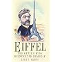 Eiffel: The Genius Who Reinvented Himself