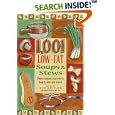 1,001 Low-Fat Soups & Stews: From Elegant Classics to Hearty One-Pot Meals