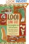 1,001 Low-Fat Soups & Stews: From Elegant Starters to Hearty One-Pot Meals