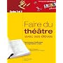 Faire du th��tre avec ses �l�ves - Techniques th��&hellip de Elisabeth Gentet-Ravasco