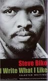 I Write What I Like: Selected Writings
