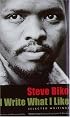 I Write What I Like: Selected Writings