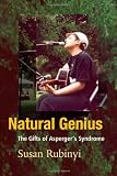 Natural Genius: The Gifts of Asperger's Syndrome