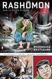 Rashomon and Seventeen Other Stories: (Penguin Classics Deluxe Edition) (Penguin Classics Deluxe Editio)