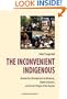 The Inconvenient Indigenous: Remote Area Development in Botswana, Donor Assistance and the First People of the Kalahari