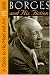 Book Borges and His Fiction: A Guide to His Mind and Art (Texas Pan American Series)