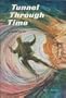 Tunnel Through Time