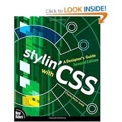 Stylin' with CSS: A Designer's Guide (Voices That Matter)