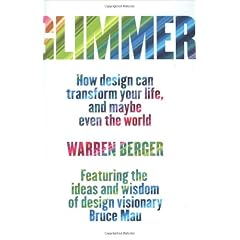 Glimmer: How Design Can Transform Your Life, and Maybe Even the World