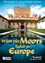 When the Moors Ruled Europe