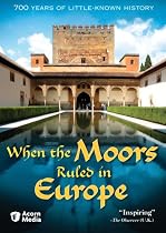 When the Moors Ruled in Europe