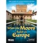 When the Moors Ruled in Europe