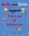 Emily and Jacob Explore the Law of Attraction for Kids