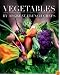 Vegetables by 40 Great French Chefs