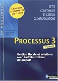 Revue Nathan Technique  / Processus 3 BTS CGO 1e année : Gestion fiscale et relations avec l'administration des impôts