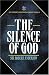 The Silence of God (Sir Robert Anderson Library Series)