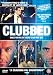 Clubbed [2009] [DVD]