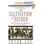 Cultivation Of Hatred (The Bourgeois Experience Victoria to Freud, Vol 3) (Vol 111)