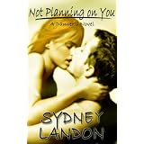 Not Planning on You (Danver's Book 2) (Kindle Edition)