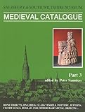 Salisbury Museum medieval catalogue. Pt. 3