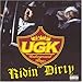 UGK, Ridin' Dirty, 発売中