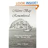 Morro Bay Remembered: Interviews recalling the '40s, '50s and '60s