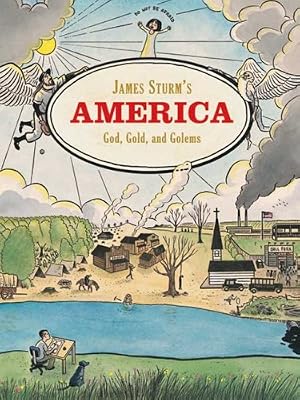 America: God, Gold, and Golems