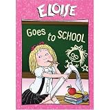 Eloise: Eloise Goes to School
