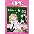Eloise: Eloise Goes to School