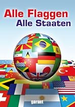 Alle Flaggen - Alle Staaten