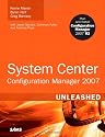 System Center Configuration Manager (SCCM) 2007 Unleashed