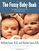 The Fussy Baby Book : Parenting Your High-Need Chi