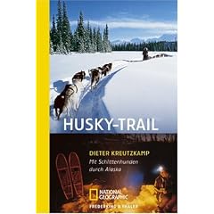 Sierra, Bd.80, Husky-Trail: Mit Schlittenhunden durch Alaska