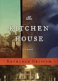 The Kitchen House: A Novel